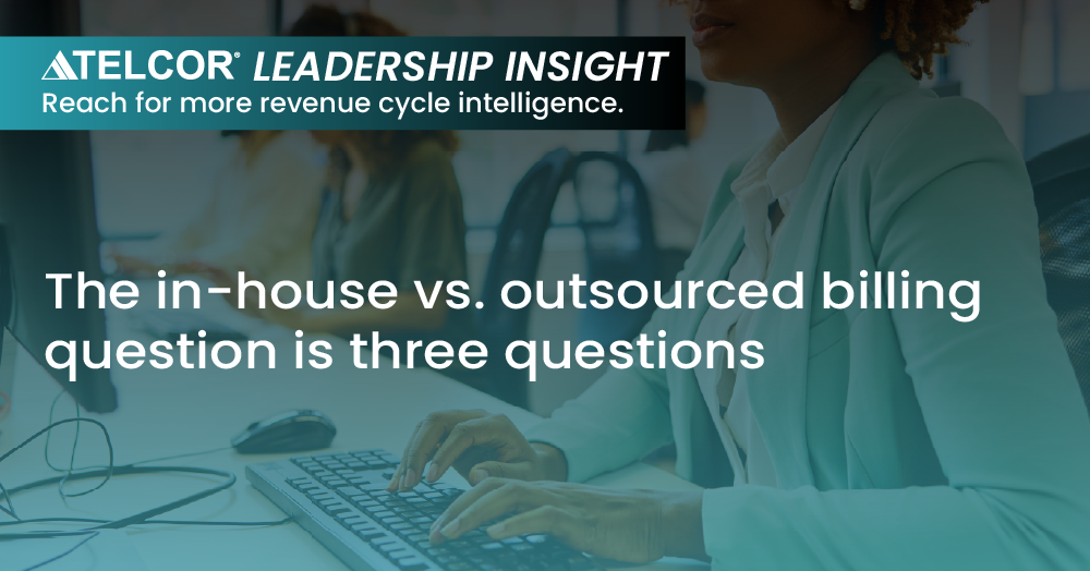 White Paper: The in-house vs. outsourced billing questions answered
