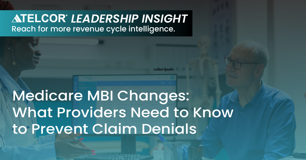 Medicare MBI Changes: What Providers Need to Know to Prevent Claim Denials