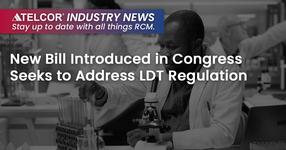 New Bill Introduced in Congress Seeks to Address LDT Regulation