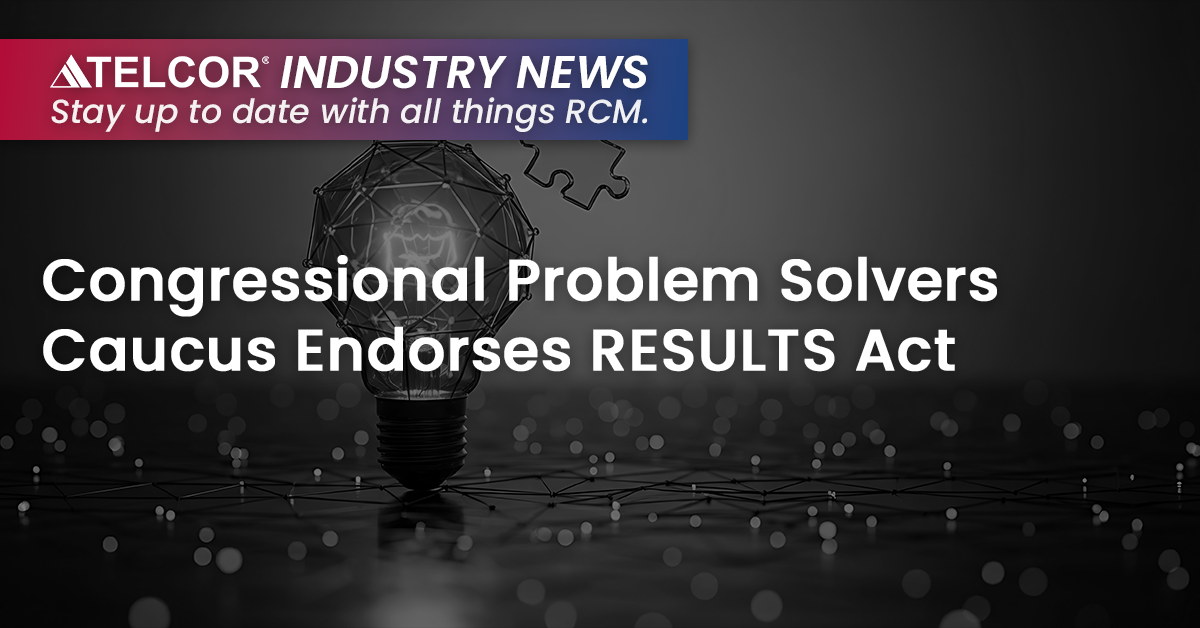 Congressional Problem Solvers Caucus Endorses RESULTS Act