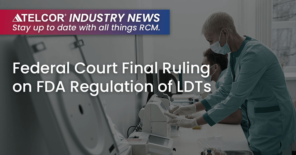Federal Court Final Ruling on FDA Regulation of LDTs