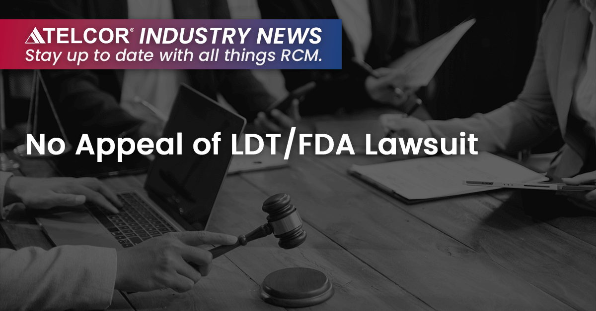 No Appeal of LDT/FDA Lawsuit
